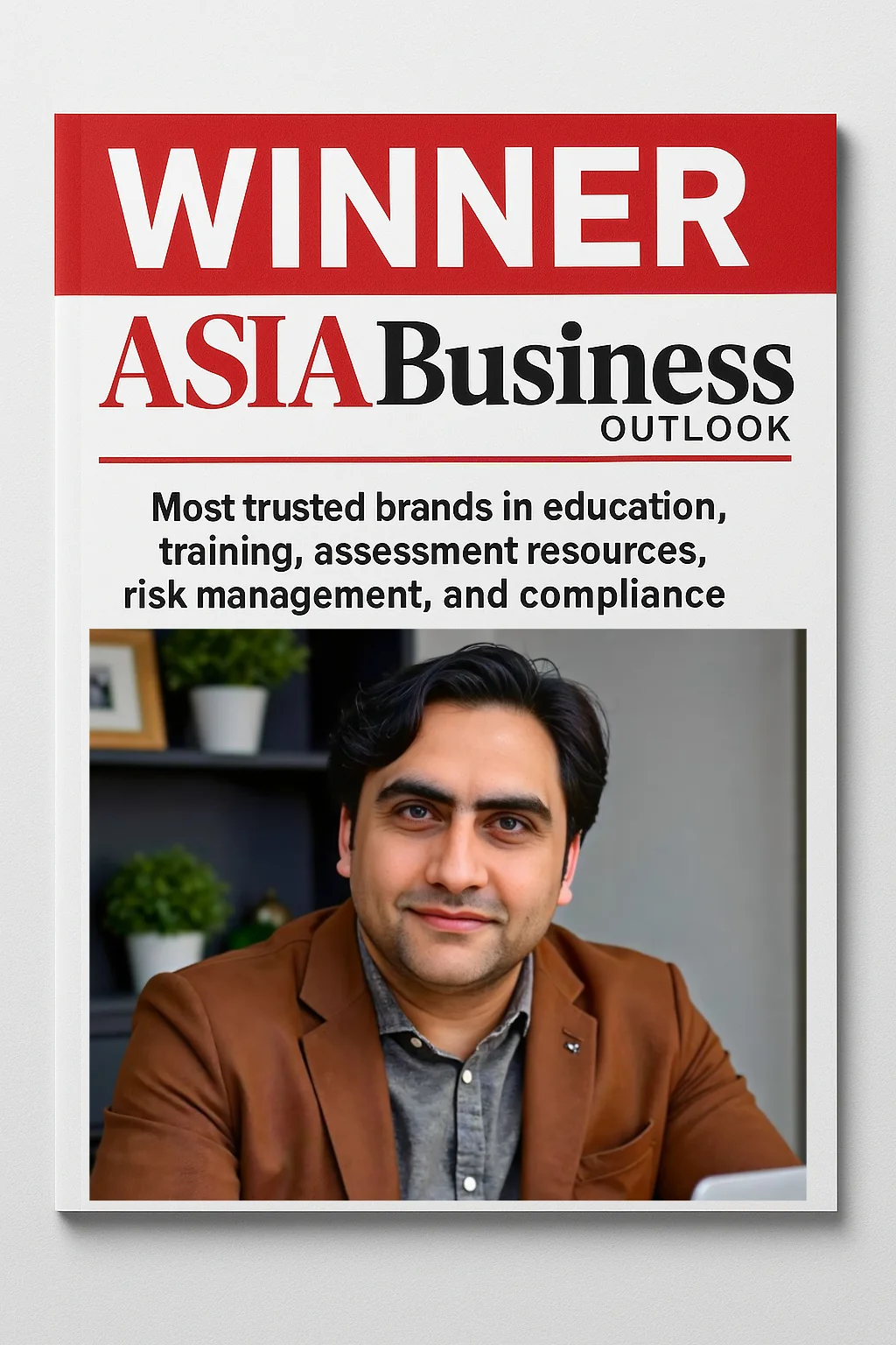 Asia Business Outlook Award | Sukh Sandhu Sukh Sandhu is featured on the cover of Asia Business Outlook magazine as a winner in education and compliance.